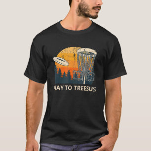 Beten Sie zu Treesus Disc Golf Spaß Golfer Pub T-Shirt