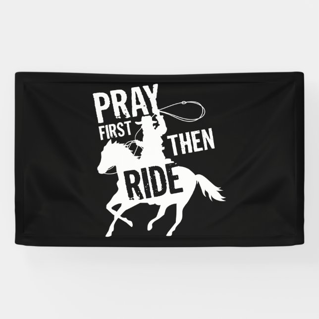 Beten Sie zuerst dann fahren Niedlich Barrel Racer Banner (Horizontal)