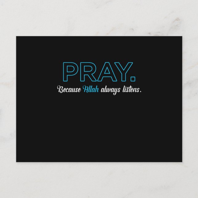 Betet Allah immer nur das Geschenk des muslimische Postkarte (Vorderseite)