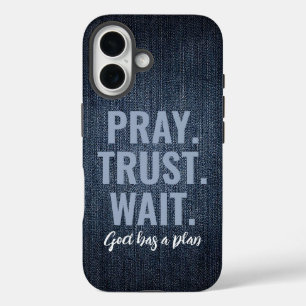 Betet Trust Wait Denim iPhone 16 Hülle