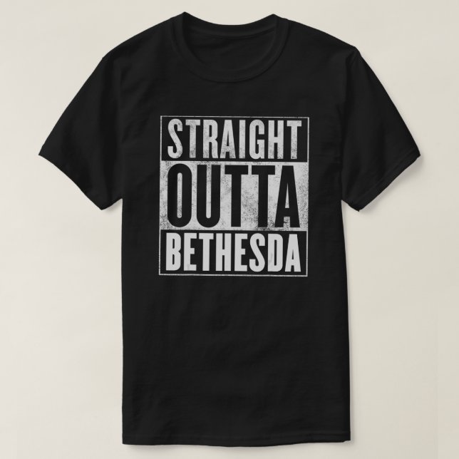 Bethesda - Straight Outta Bethesda T-Shirt (Design vorne)