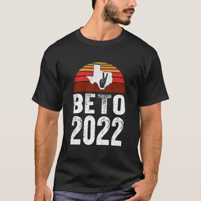 Beto 2022 Beto For Governor Of Texas Beto O'Rourke T-Shirt (Vorderseite)