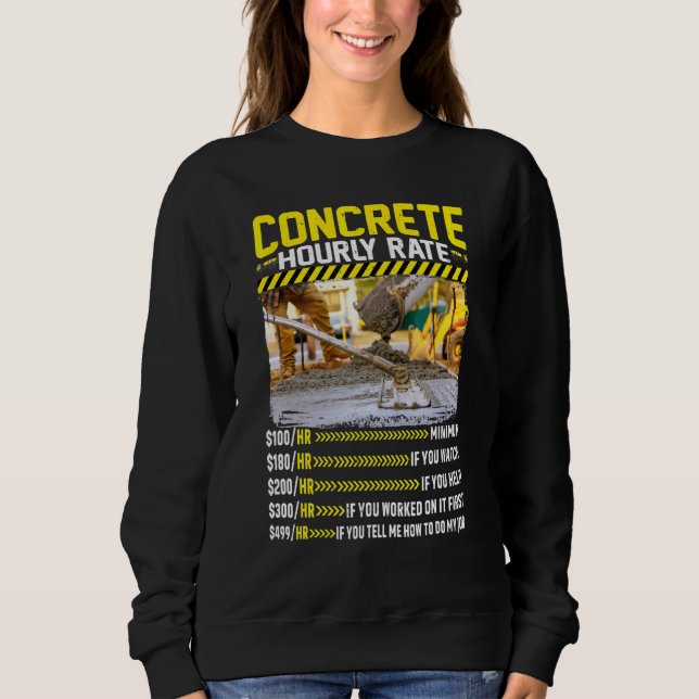 Betonfertigmischer Stundensatz Arbeitskräfte vorha Sweatshirt (Vorderseite)