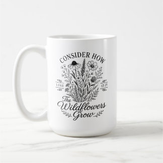 Betrachte die Wildblumen Lukas 12 Christlich Kaffeetasse