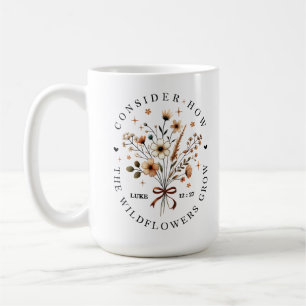 Betrachte, wie die Lilien wachsen Christlich Kaffeetasse