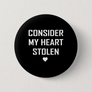 Betrachten Sie mein gestohlenes Herz Süßes Valenti Button