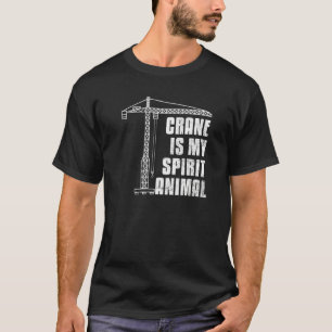 Betreiber eines Krans für den Bau von Spirituosen T-Shirt