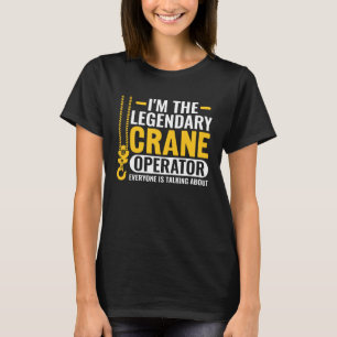 Betreiber schwerer Ausrüstung für legale Krane T-Shirt