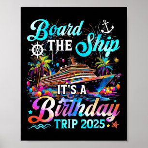 Betreten Sie das Schiff, es ist eine Geburtstagsre Poster