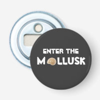 Betreten Sie die Molluske und öffnen Sie die