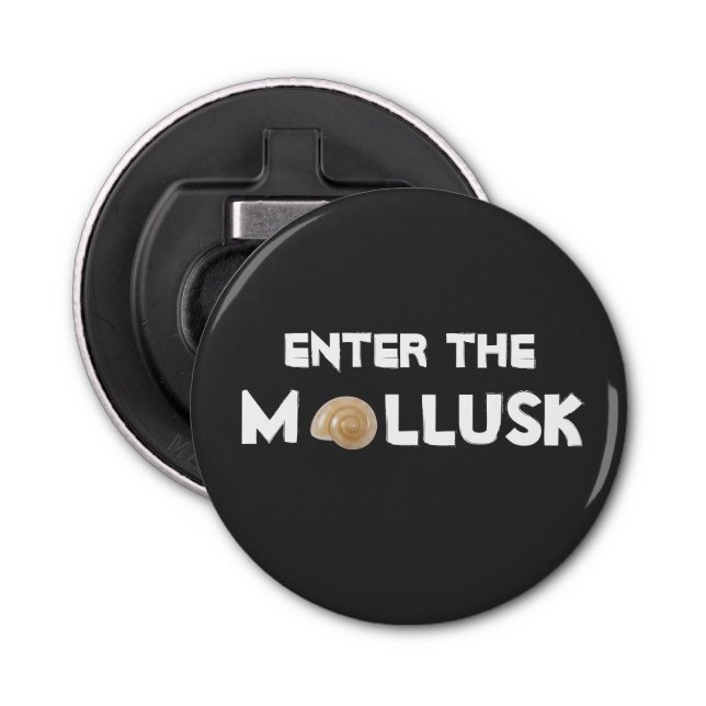 Betreten Sie die Molluske und öffnen Sie die Flaschenöffner (Vorderseite)