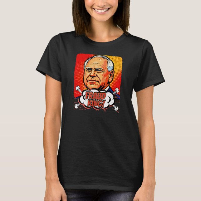 Betrug König Tim Walz Pop Art   T-Shirt (Vorderseite)