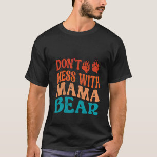 Betrüge dich nicht mit Mama Bärenmutter Junge Mutt T-Shirt