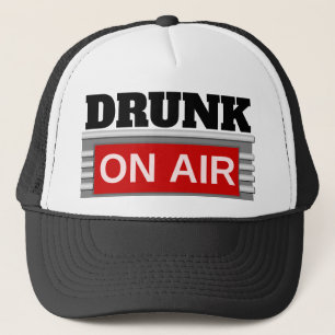 BETRUNKEN IM RADIO TRUCKERKAPPE