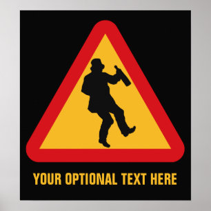 Betrunken-Warnschild-Sonderposter Poster