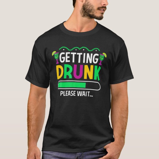 Betrunken warten - Mardi Gras Party Beer T-Shirt (Vorderseite)