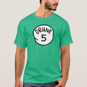 Betrunkene 5 T-Shirt