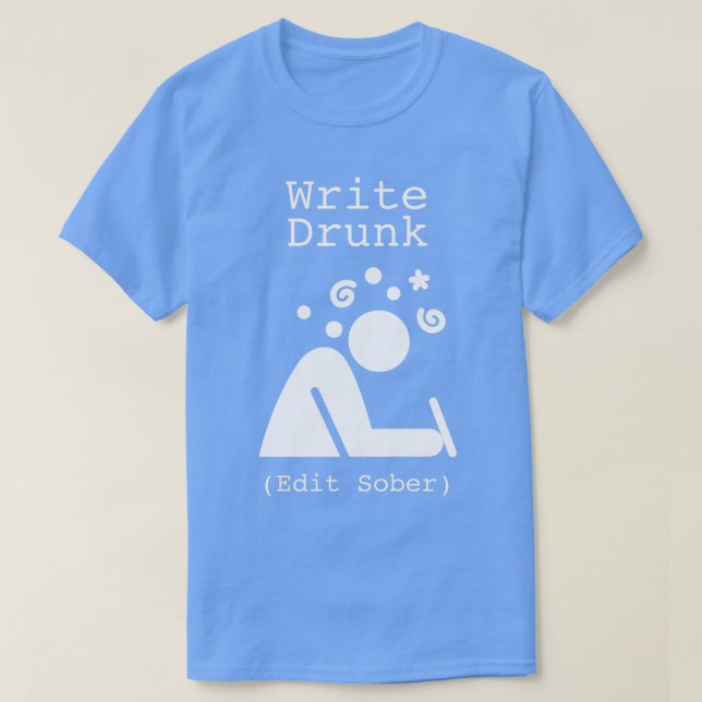 Betrunkene Edit Sober 2 schreiben T-Shirt (Design vorne)