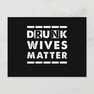 Betrunkene Ehefrauen Matter Alcohol Beer Wine Ehef Postkarte