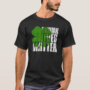 Betrunkene Levers Materie Funny - St Patricks Day  T-Shirt