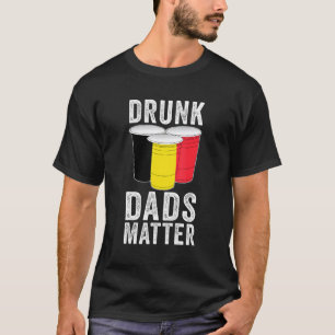 Betrunkene Vater Matter Belgium Flag Vater trinken T-Shirt