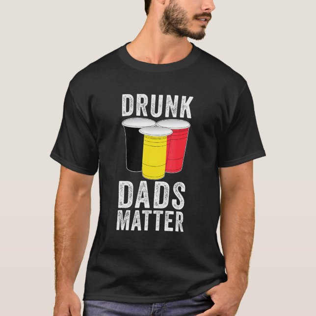 Betrunkene Vater Matter Belgium Flag Vater trinken T-Shirt (Vorderseite)