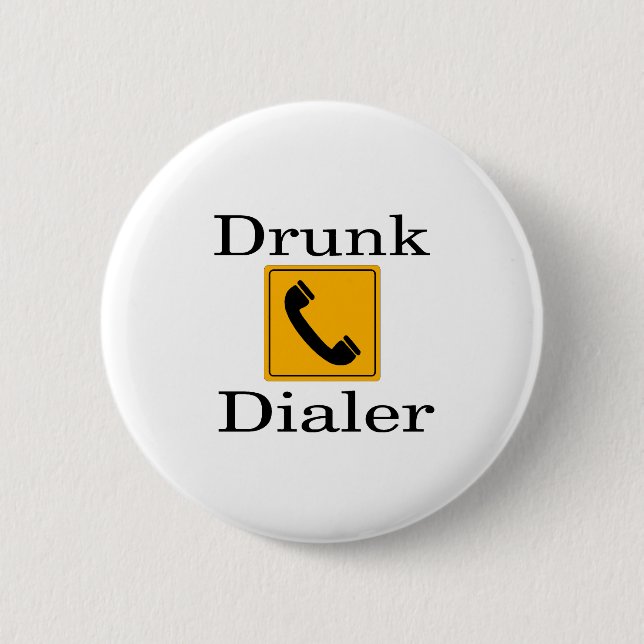 Betrunkener Dialer Button (Vorderseite)