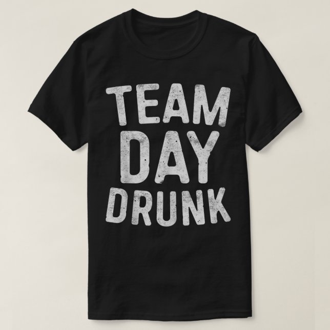 Betrunkener Drink am Teamtag 2 T-Shirt (Design vorne)