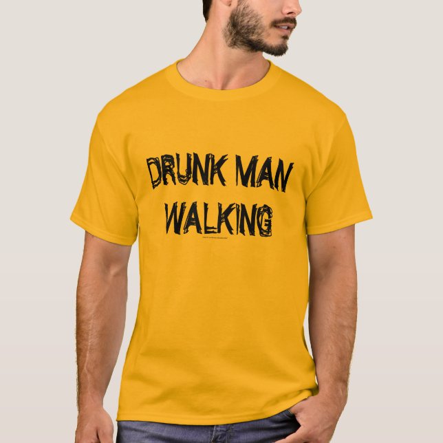 BETRUNKENES MANN-GEHEN T-Shirt (Vorderseite)