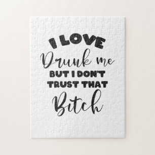 Betrunkenes Zitat Frauen Party Lover Geschenk Puzzle