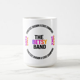 Betsy Band 2022 Staat Championship Tasse 15 oz