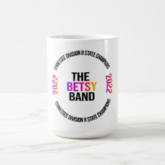 Betsy Band 2022 Staat Championship Tasse 15 oz