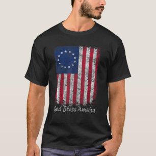 Betsy Ross American Flag Patriotic Gott segne Amer T-Shirt