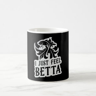 Betta Fisch ich fühle einfach Betta Lover kämpfen  Kaffeetasse