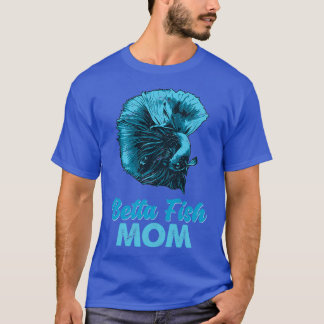 Betta Fish Mama Funny Blue Fighting Fish Gift T-Shirt