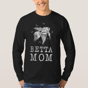 Betta Mama Aquarium Wasserfisch Mommy Mother T-Shirt