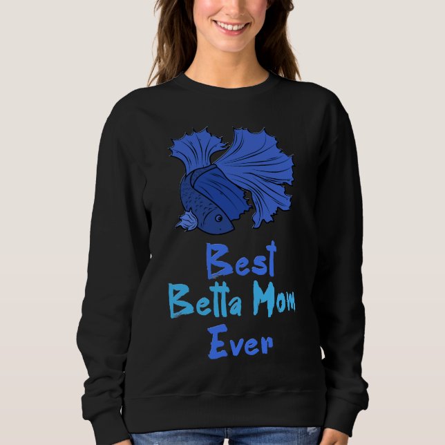Betta Mama Ever Blue Betta Fish Mama Sweatshirt (Vorderseite)