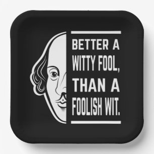 Better a Witty Fool Shakespeare Thespiate Pappteller