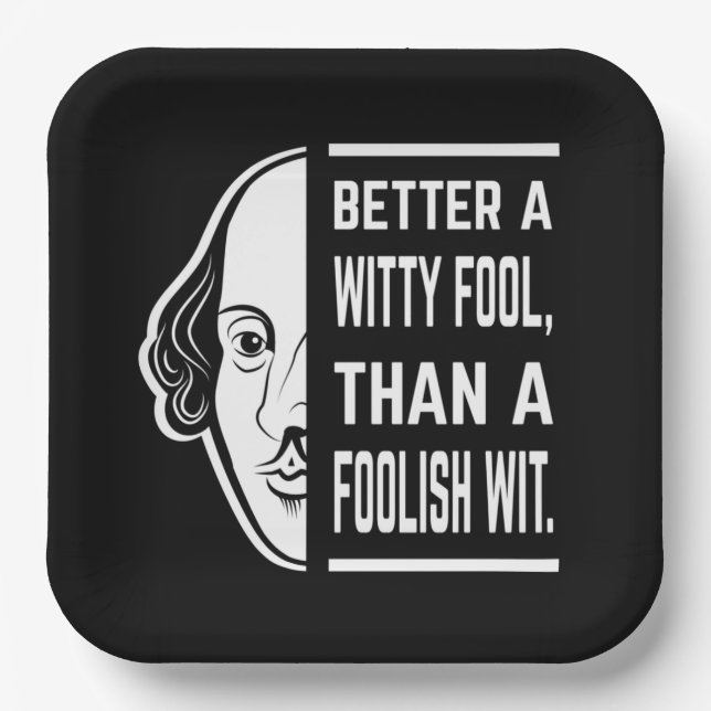 Better a Witty Fool Shakespeare Thespiate Pappteller (Vorderseite)