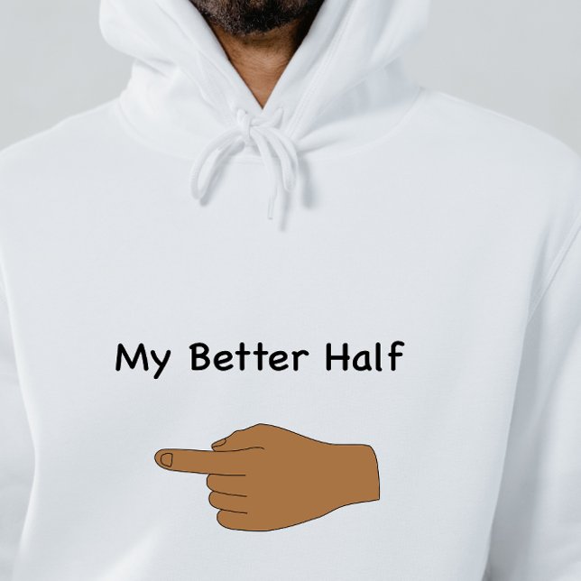 Better Half Hoodie (Von Creator hochgeladen)