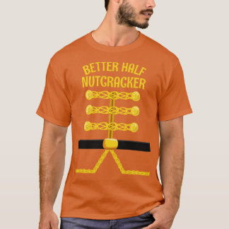 BETTER HALF Nutcracker Matching Family PJ Christma T-Shirt
