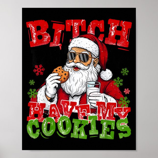 Better Have My Cookies Santa Claus Christmas Funny Poster (Vorne)