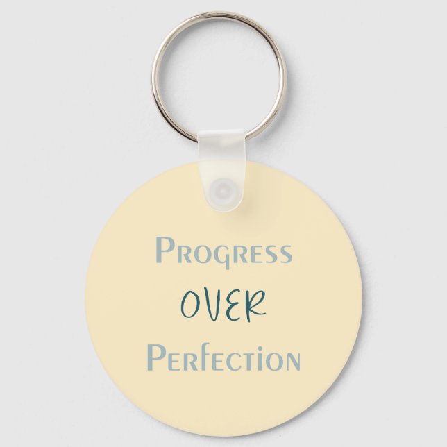 Better Imperfect Than Unmade With Visual Message Schlüsselanhänger (Vorderseite)