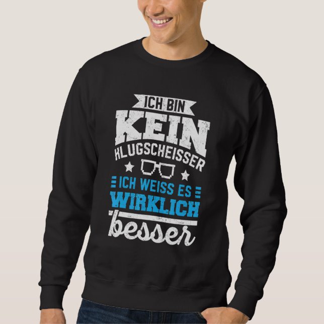 Better Knowledge Ich bin kein Klugscheisser [Germ Sweatshirt (Vorderseite)