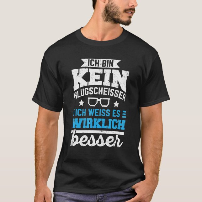 Better Knowledge Ich bin kein Klugscheisser [Germ T-Shirt (Vorderseite)