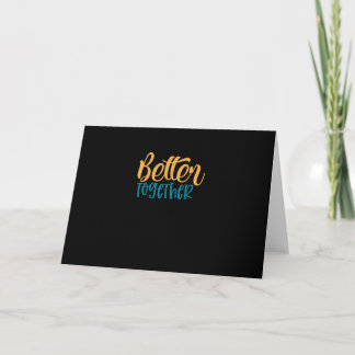 Better Off Together Quote Positive Minimal Design Karte