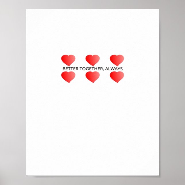 Better Together Always Classic Style  Poster (Vorne)