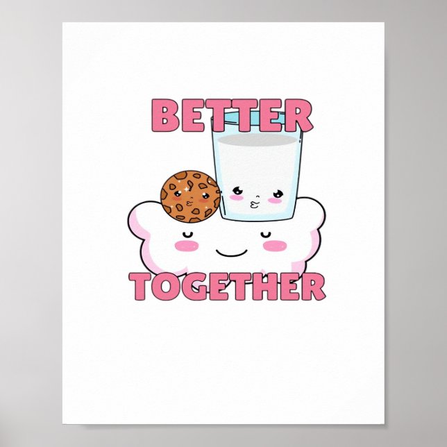 Better Together Chocolate Chip Cookie and Milk Pla Poster (Vorne)