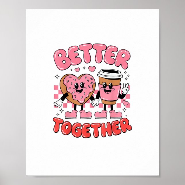Better Together Coffee Donut Retro Groovy Style  Poster (Vorne)