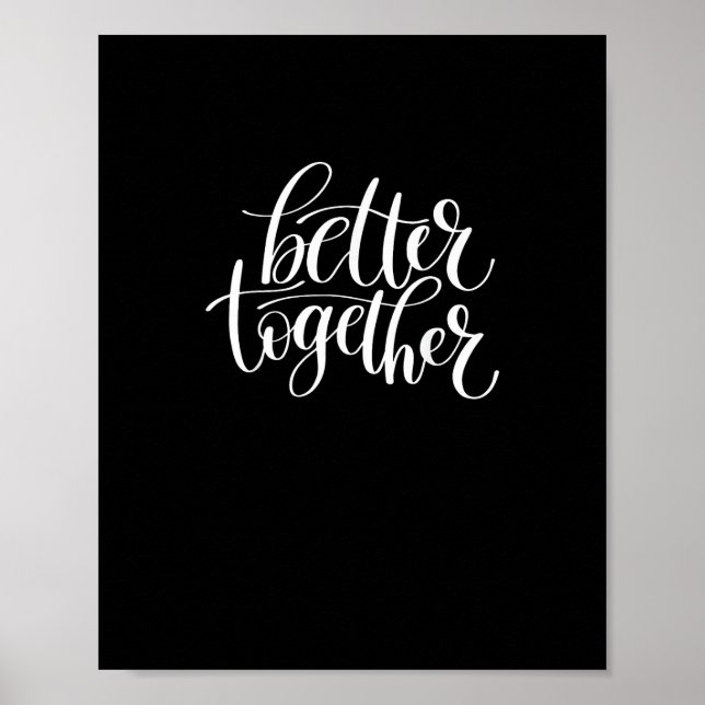 Better Together Couples Positive Quote Minimal Des Poster (Vorne)